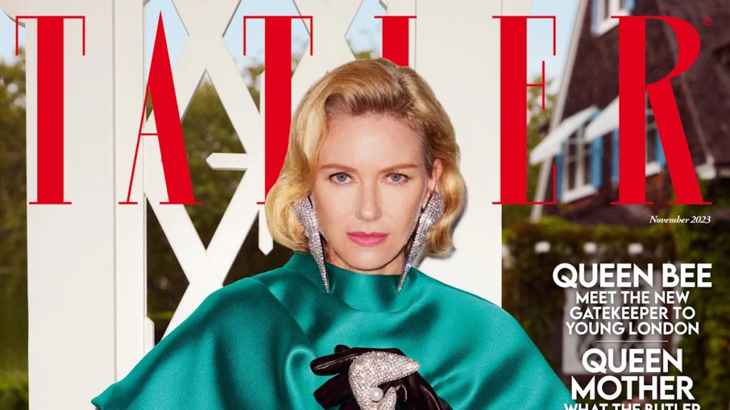 Tatler November 2023 : Naomi Watts by Daniel Sachon