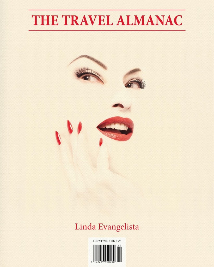 The Travel Almanac Autumn/Winter 2023 : Linda Evangelista by Ethan James Green